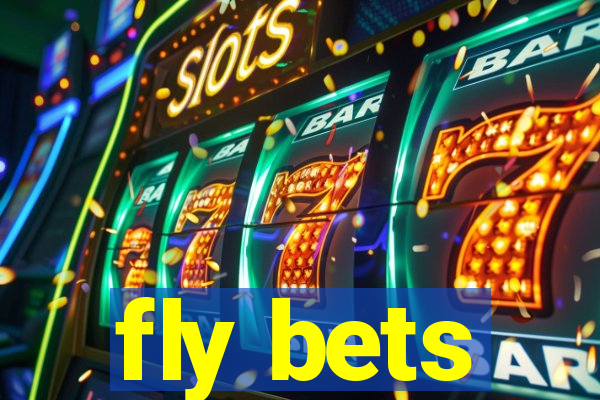 fly bets